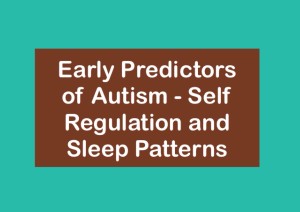 autism predictors self regulation and sleep patterns