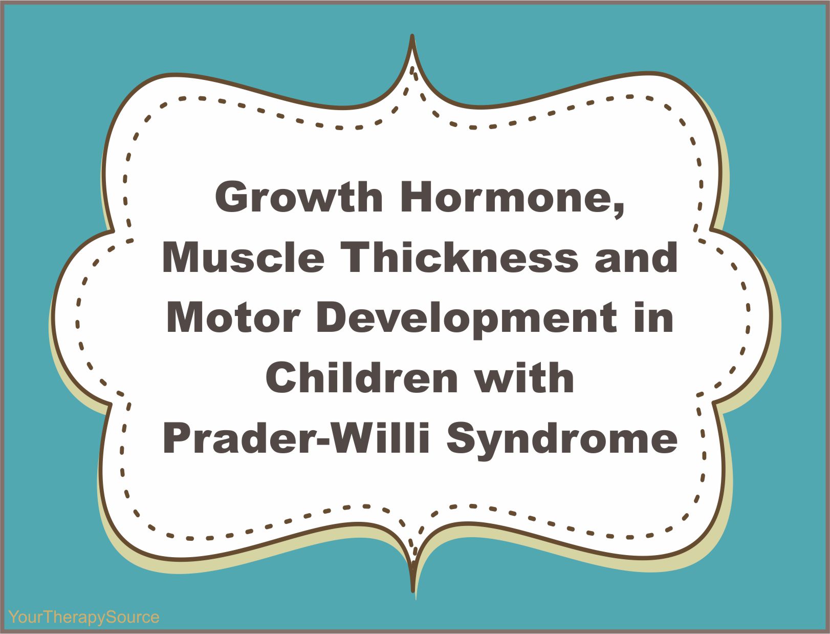 Growth Hormone and Prader Willi - www.YourTherapySource.com