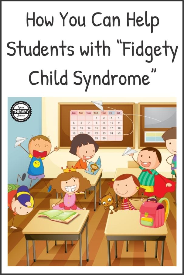 Do you ever feel like your students have "fidgety child syndrome"? Of course that is not a real diagnosis, but if you walk into any classroom, you will most likely observe students who fidget, wiggle, and just simple can't sit still.