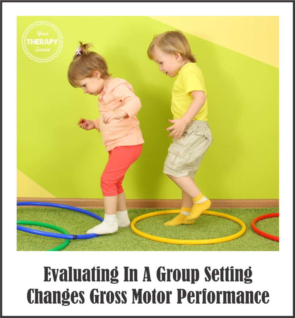 Evaluating In A Group Setting Changes Gross Motor Performance Your