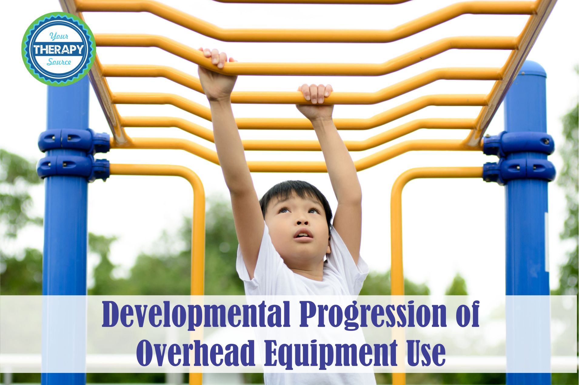 Developmental Progression of Playground Skills Your Therapy Source