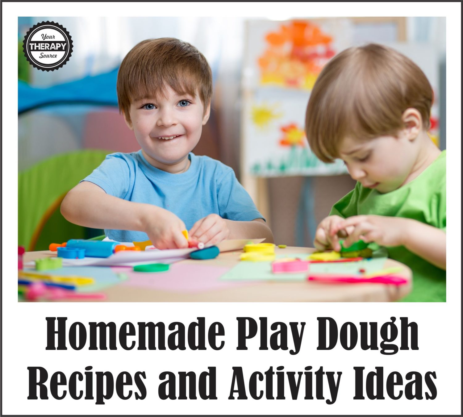 Homemade Play Dough Recipes and Activity Ideas - Your Therapy Source