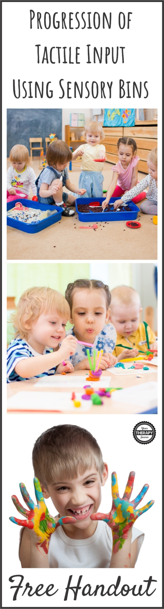 Progression of Tactile Input Using Sensory Bins