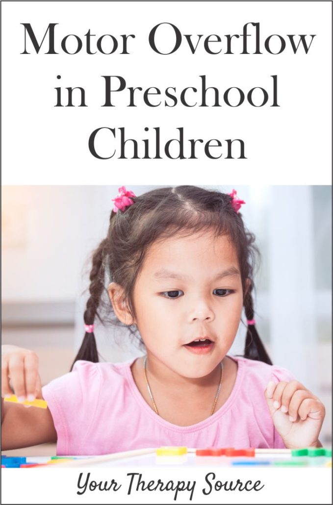 Motor Overflow in Preschool Children Your Therapy Source