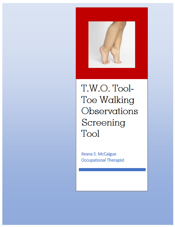 T.W.O. Tool - Toe Walking Observation Screening Tool