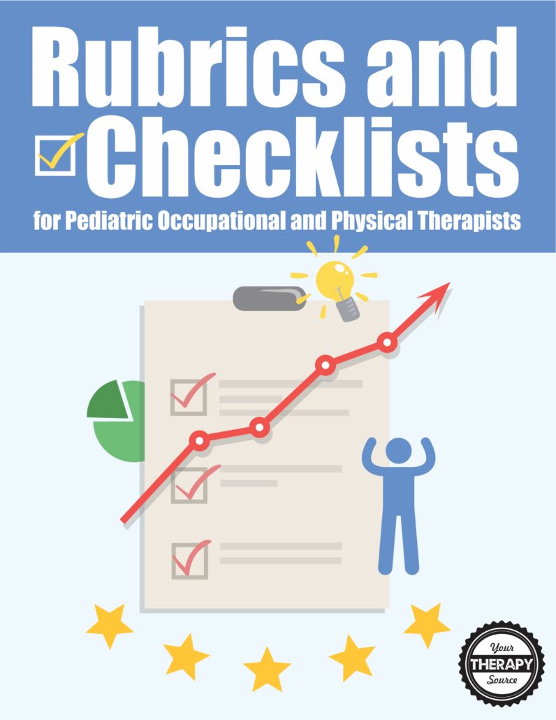 Rubrics and Checklists for Pediatric Occupational and Physical Therapy