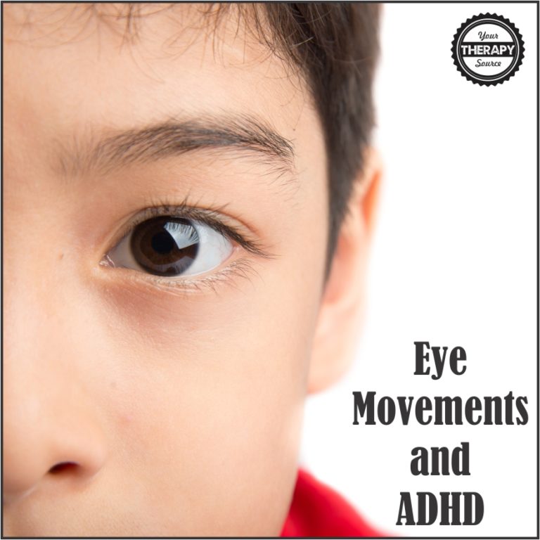 Eye Movements and ADHD Your Therapy Source