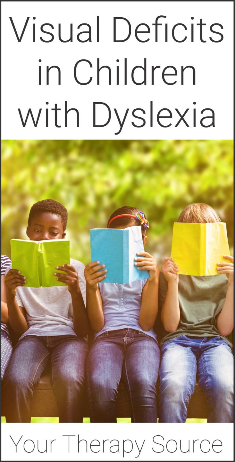 Visual Deficits in Children with Dyslexia Your Therapy Source