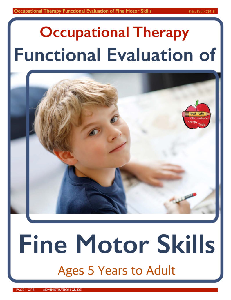 School-based Occupational Therapist Thia Triggs has developed this fine motor skills assessment for occupational therapy titled the Functional Evaluation of Fine Motor Skills. 