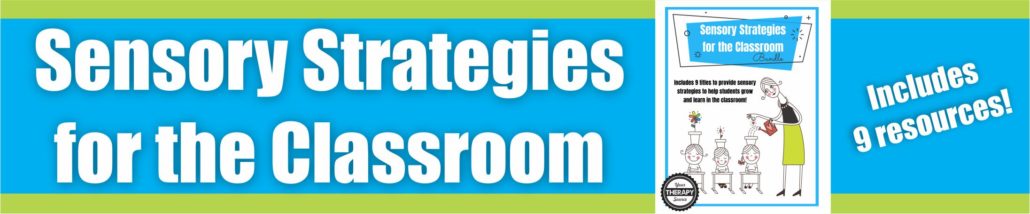 Sensory Strategies for the Classroom
