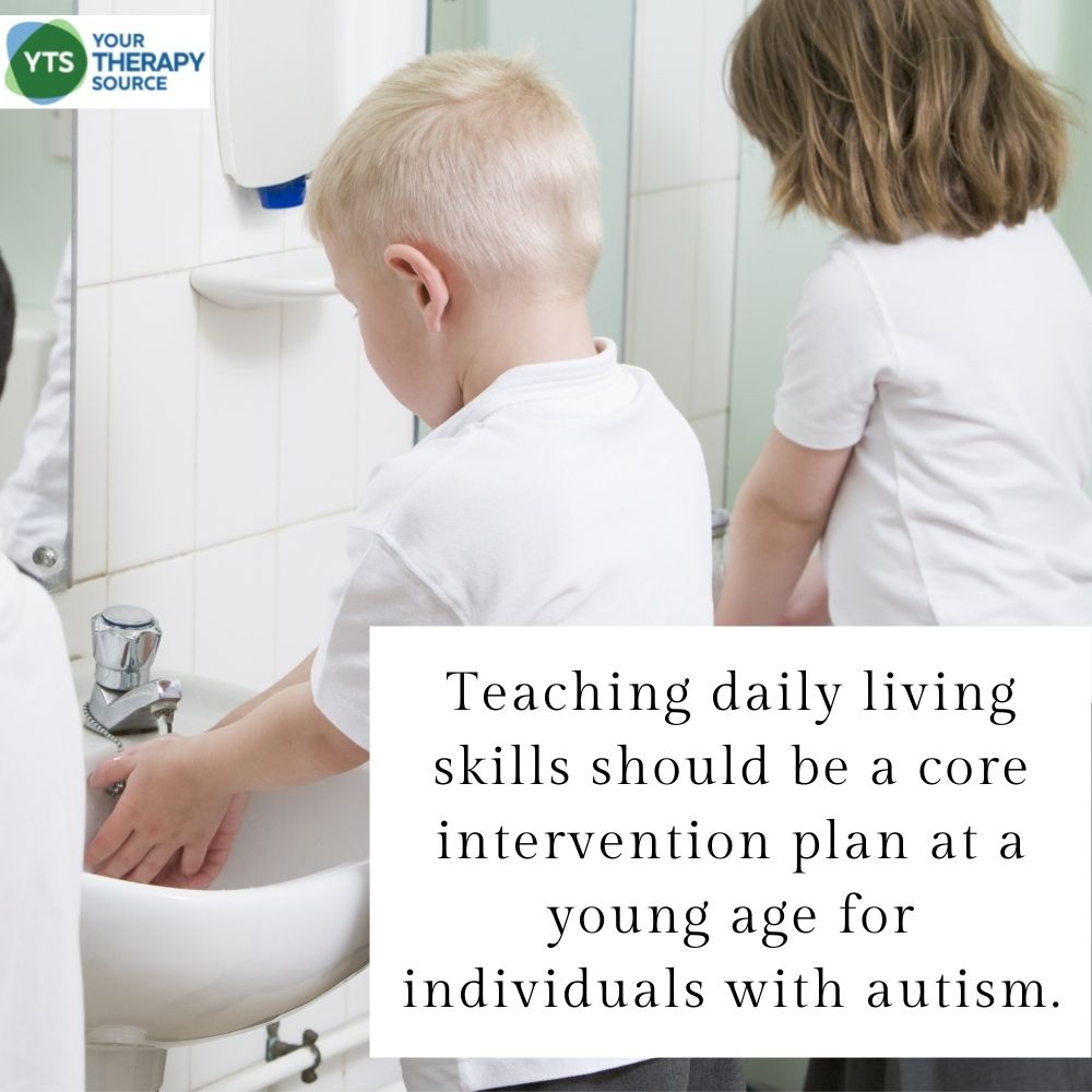 Daily Living Skills And Young Children With Autism Your Therapy Sour