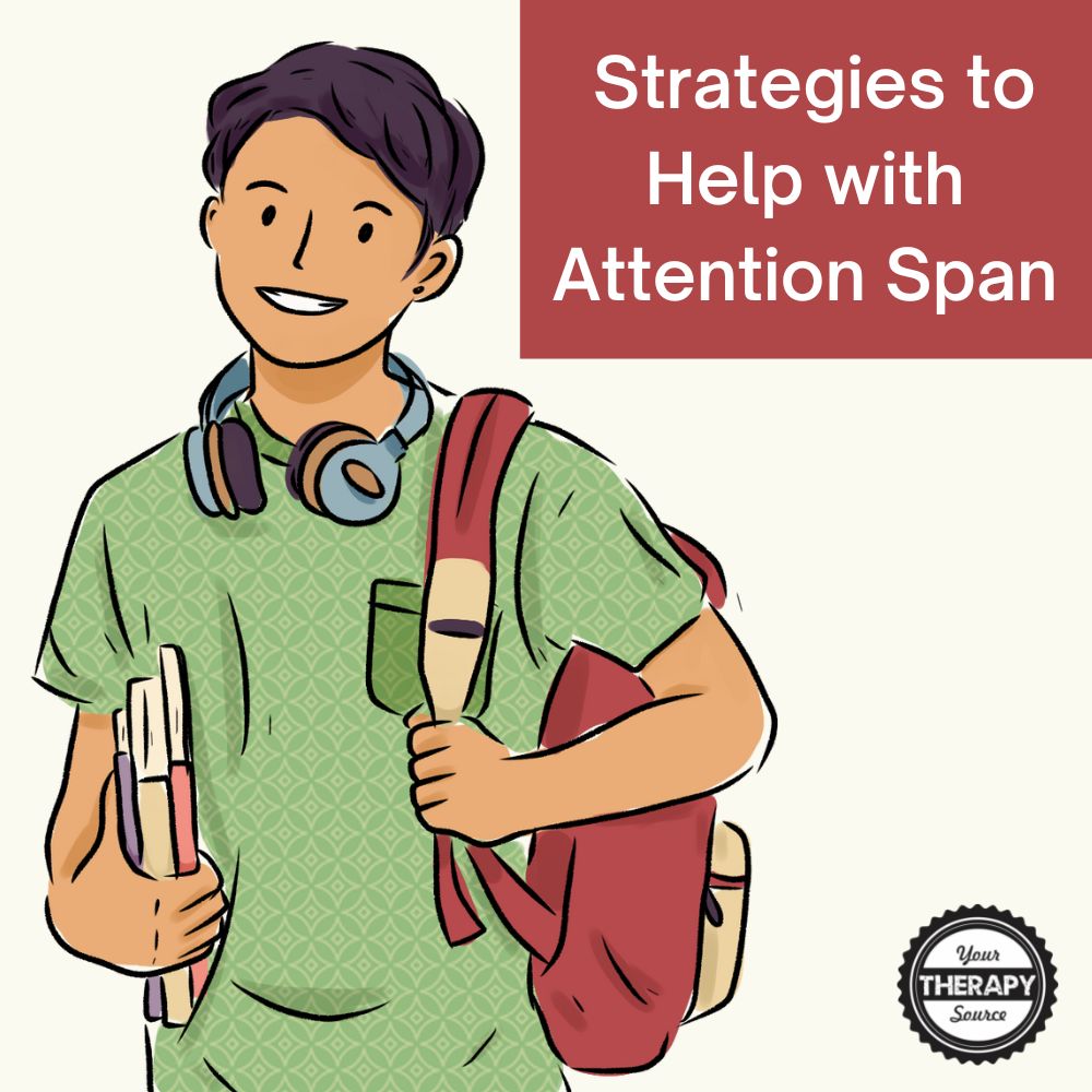 Strategies to Help with Attention Span Your Therapy Source